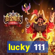 lucky 111